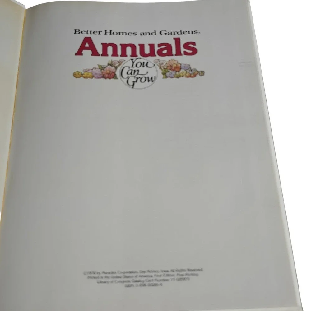 Vintage Better Homes and Gardens Annuals You Can Grow Gardening Book 1978 Plants